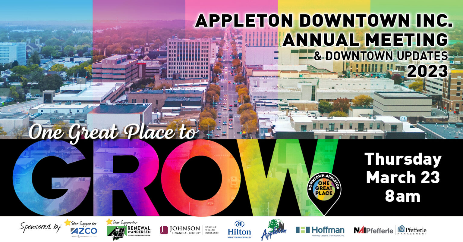 Appleton Downtown Inc. 2022 Annual Meeting and Downtown Updates